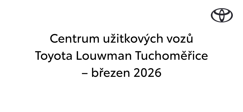 Centrum užitkových vozů Toyota Louwman Tuchoměřice